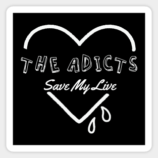 adicts ll save my soul Sticker